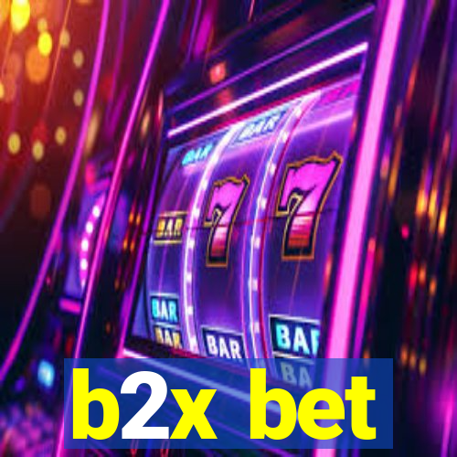 b2x bet